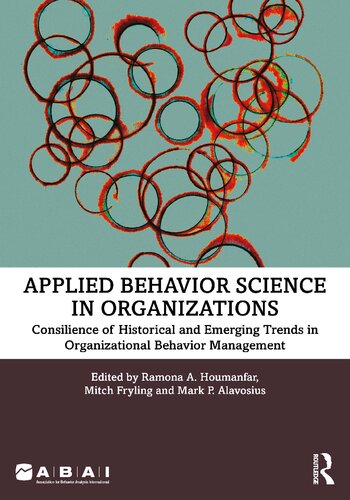 Applied Behavior Science in Organizations: Consilience of Historical and Emerging Trends in Organizational Behavior Management - Orginal Pdf
